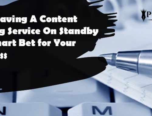 Why Having A Content Writing Service On Standby Is A Smart Bet for Your Business